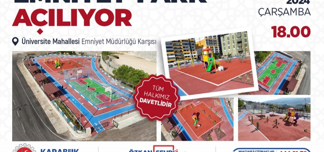 Emniyet Park Açılıyor