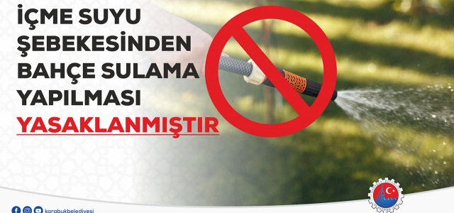 İçme Suyu Şebekesinden Bahçe Sulaması Yapılması Yasaklandı