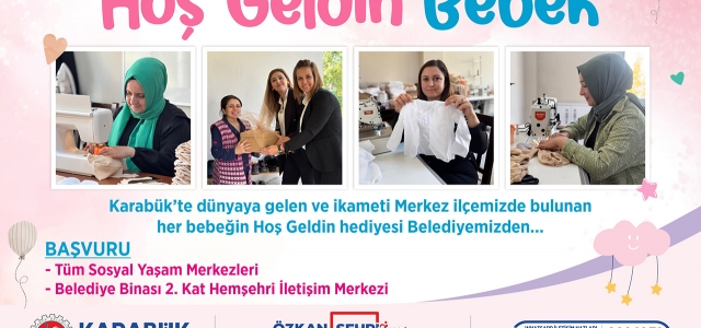 Karabük Belediyesi "Hoş Geldin Bebek" Projesi Başladı