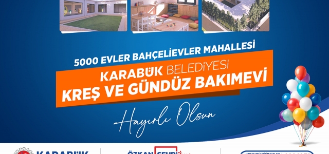 Karabük Belediyesi Kreş ve Gündüz Bakımevi Hayırlı Olsun