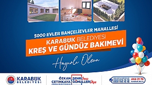 Karabük Belediyesi Kreş ve Gündüz Bakımevi Hayırlı Olsun