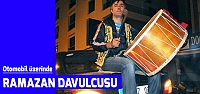 Otomobil üzerinde ramazan davulcusu