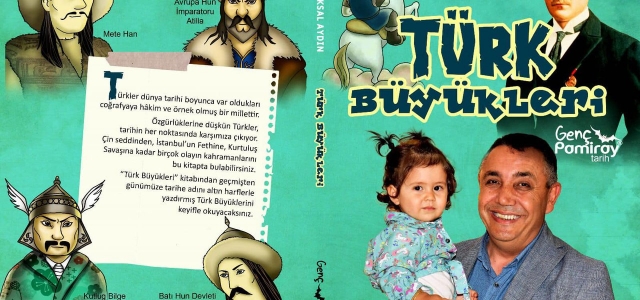 "Türk Büyükleri" Adlı Çocuk Kitabı Yayımlandı